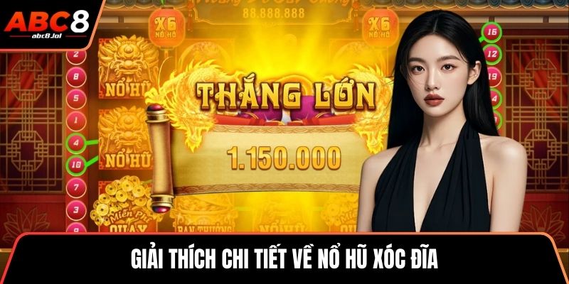 Nổ Hũ Xóc Đĩa - Game Giải Trí Đỉnh Cao, Thưởng Lớn Liên Tục Giải thích chi tiết về nổ hũ xóc đĩa