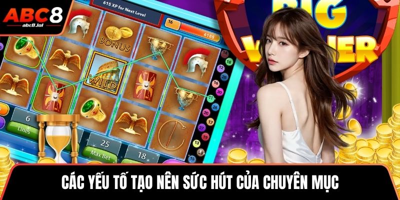 Các yếu tố tạo nên sức hút của chuyên mục